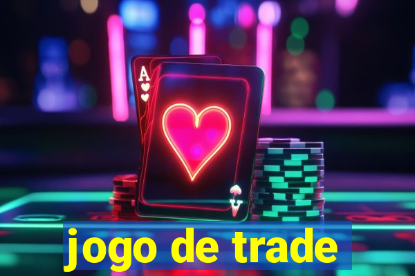 jogo de trade